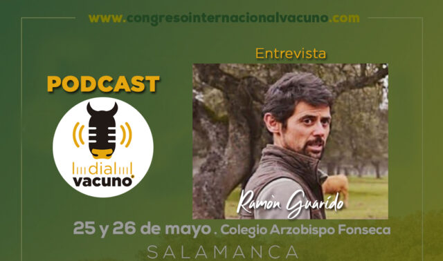 Ramón Guarido podcast I Congreso Internacional Vacuno 2022