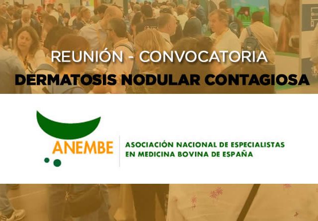 Jornada de ANEMBE sobre Dermatosis Nodular Contagiosa