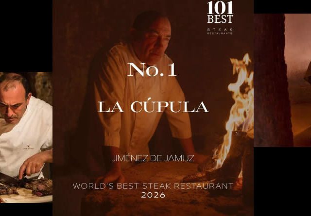 La Cúpula de El Capricho alcanza el nº 1 del mundo en World’s 101 Best Steak Restaurants 2026