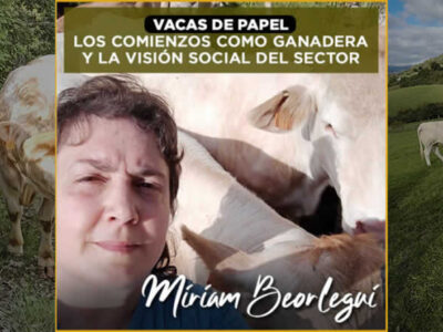 Los comienzos como ganadera y la visión social del sector