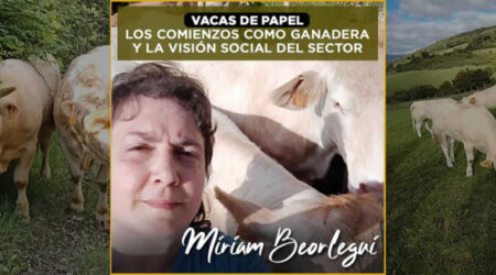 Los comienzos como ganadera y la visión social del sector