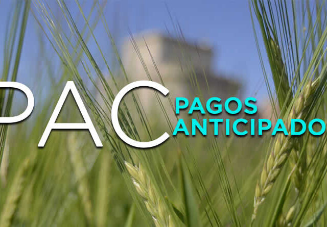 2.691 millones de euros en pagos anticipados de las ayudas directas de la PAC